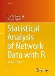 Statistical Analysis of Network Data with R, Second Edition