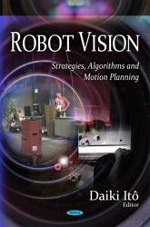 Robot Vision. Strategies, algorithms, and motion planning