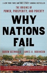 Why Nations Fail. The Origins of Power, Prosperity and Poverty