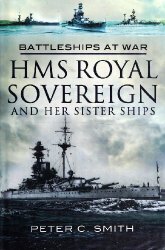 HMS Royal Sovereign and Her Sister Ships (Battleships at War)