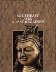 Southeast Asia: A Past Regained
