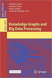 Knowledge Graphs and Big Data Processing (Lecture Notes in Computer Science)