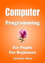 Computer Programming, For Pupils, For Beginners
