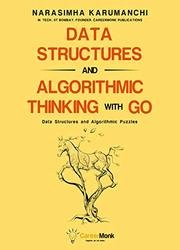 Data Structures and Algorithmic Thinking with Go: Data Structure and Algorithmic Puzzles