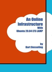 An Online Infrastructure With Ubuntu 20.04 LTS LAMP