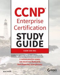 CCNP Enterprise Certification Study Guide: Exam 350-401