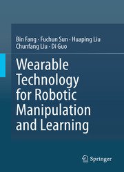 Wearable Technology for Robotic Manipulation and Learning