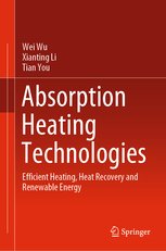 Absorption Heating Technologies: Efficient Heating, Heat Recovery and Renewable Energy