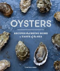 Oysters : recipes that bring home a taste the sea