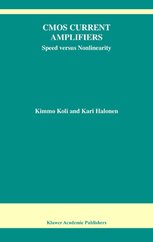 CMOS Current Amplifiers: Speed versus Nonlinearity