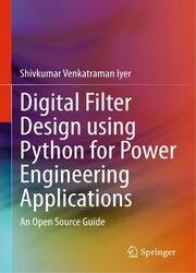 Digital Filter Design using Python for Power Engineering Applications: An Open Source Guide