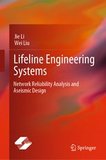 Lifeline Engineering Systems: Network Reliability Analysis and Aseismic Design