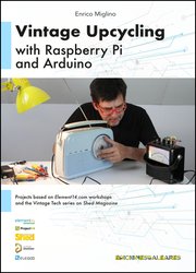 Vintage Upcycling With Raspberry Pi and Arduino