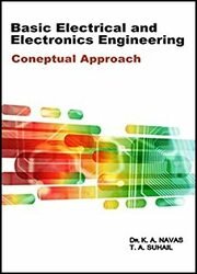 Basic Electrical And Electronics Engineering: Conceptual Approach, Second edition