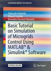 Basic Tutorial on Simulation of Microgrids Control Using MATLAB® & Simulink® Software