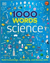 1000 Words: Science: Build Knowledge, Vocabulary, and Literacy Skills