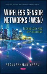Wireless Sensor Networks (WSN): Technology and Applications