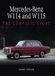 Mercedes-Benz W114 and W115: The Complete Story