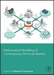 Mathematical Modelling of Contemporary Electricity Markets