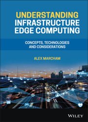 Understanding Infrastructure Edge Computing: Concepts, Technologies, and Considerations