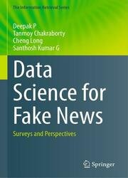 Data Science for Fake News: Surveys and Perspectives