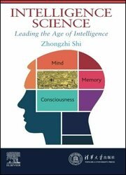 Intelligence Science: Leading the Age of Intelligence
