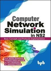 Computer Network Simulation in NS2: Basic Concepts and Protocols Implementation