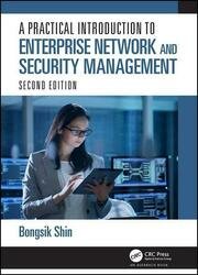 A Practical Introduction to Enterprise Network and Security Management, 2nd Edition