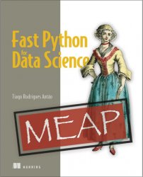 Fast Python for Data Science (MEAP)