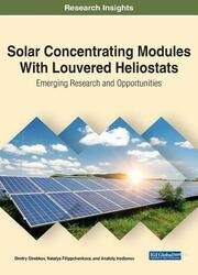 Solar Concentrating Modules With Louvered Heliostats: Emerging Research and Opportunities