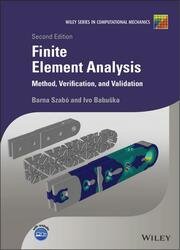 Finite Element Analysis: Method, Verification and Validation, Second Edition