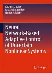 Neural Network-Based Adaptive Control of Uncertain Nonlinear Systems