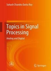 Topics in Signal Processing: Analog and Digital