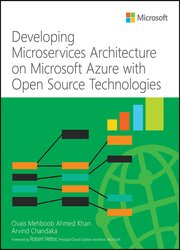 Developing Microservices Architecture on Microsoft Azure with Open Source Technologies