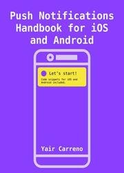 Push Notifications Handbook for iOS and Android
