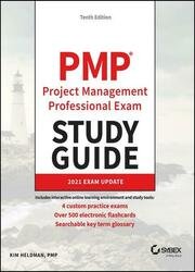 PMP Project Management Professional Exam Study Guide: 2021 Exam Update, 10th Edition