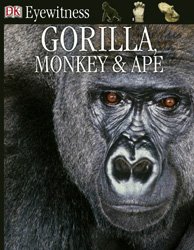 Eyewitness Gorilla, Monkey & Ape