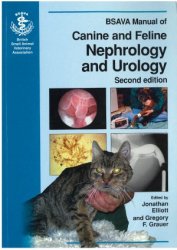 Manual of Canine and Feline Nephrology and Urology. Second edition