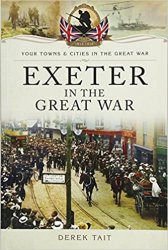 Your Towns and Cities in the Great War - Exeter in the Great War