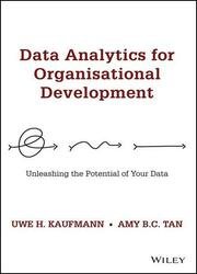 Data Analytics for Organisational Development: Unleashing the Potential of Your Data