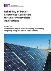 Reliability of Power Electronics Converters for Solar Photovoltaic Applications