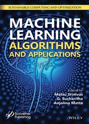 Machine Learning Algorithms and Applications: Theory and Applications