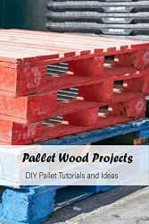 Pallet Wood Projects: DIY Pallet Tutorials and Ideas: DIY Pallet Wood Ideas