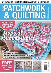 British Patchwork & Quilting – August 2021