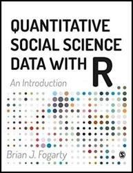 Quantitative Social Science Data with R: An Introduction