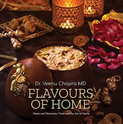 Flavours of Home: Meals and Memories. Food and the Joy of Family