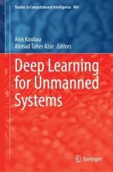 Deep Learning for Unmanned Systems