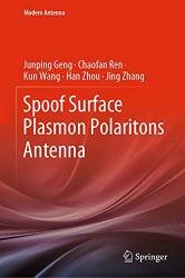 Spoof Surface Plasmon Polaritons Antenna