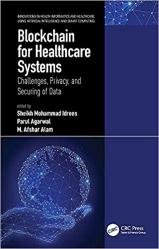 Blockchain for Healthcare Systems: Challenges, Privacy, and Securing of Data
