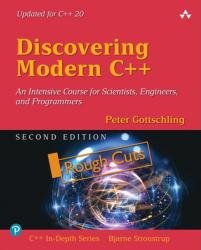 Discovering Modern C++, 2nd Edition (Rough Cuts)